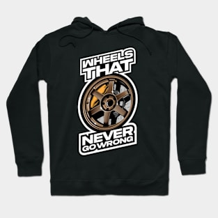 Wheels That Never Go Wrong Hoodie